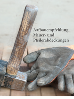Aufbauempfehlung Mauer- und Pfeilerabdeckungen